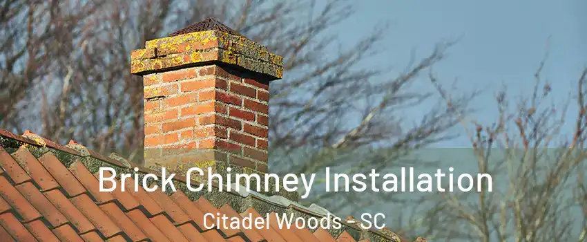 Brick Chimney Installation Citadel Woods - SC