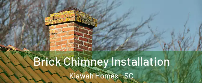 Brick Chimney Installation Kiawah Homes - SC