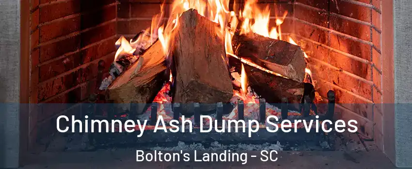 Chimney Ash Dump Services Bolton's Landing - SC