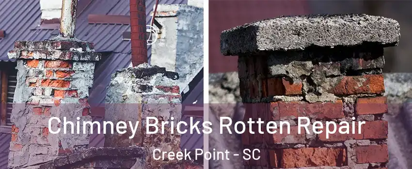 Chimney Bricks Rotten Repair Creek Point - SC