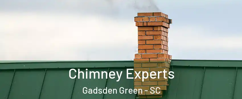 Chimney Experts Gadsden Green - SC