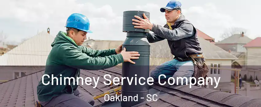 Chimney Service Company Oakland - SC