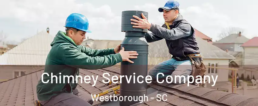 Chimney Service Company Westborough - SC