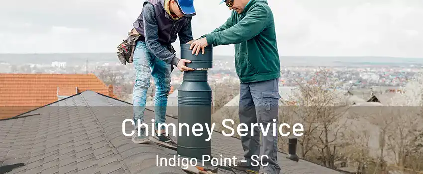 Chimney Service Indigo Point - SC