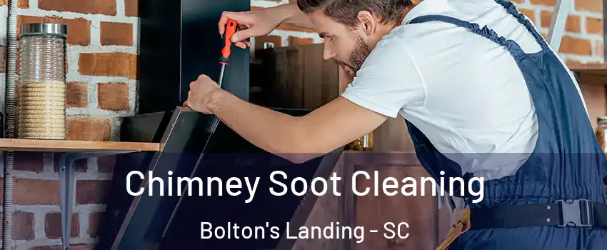 Chimney Soot Cleaning Bolton's Landing - SC
