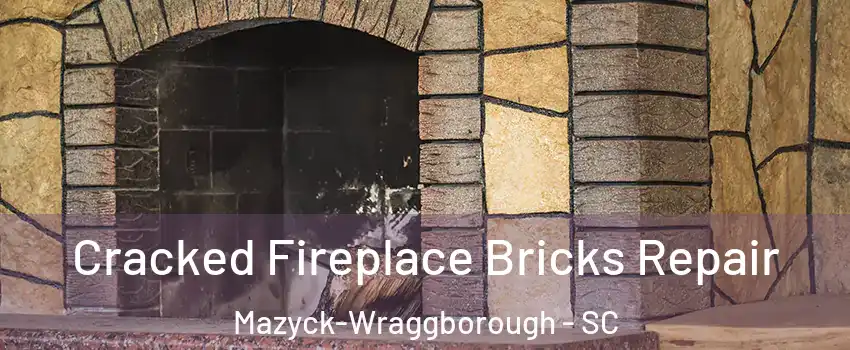Cracked Fireplace Bricks Repair Mazyck-Wraggborough - SC