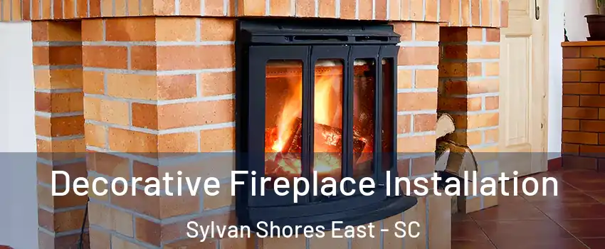Decorative Fireplace Installation Sylvan Shores East - SC