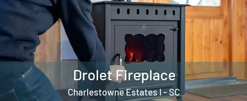 Drolet Fireplace Charlestowne Estates I - SC