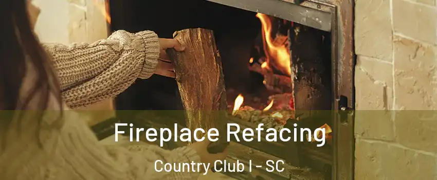 Fireplace Refacing Country Club I - SC