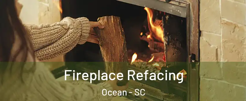 Fireplace Refacing Ocean - SC