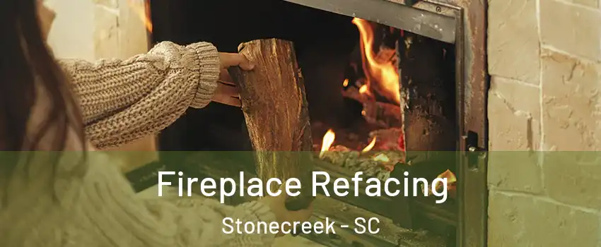 Fireplace Refacing Stonecreek - SC