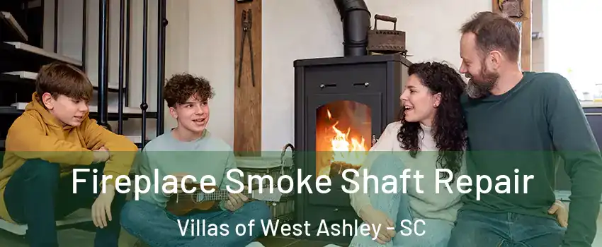 Fireplace Smoke Shaft Repair Villas of West Ashley - SC