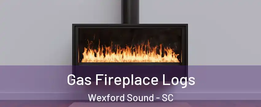 Gas Fireplace Logs Wexford Sound - SC