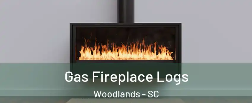 Gas Fireplace Logs Woodlands - SC