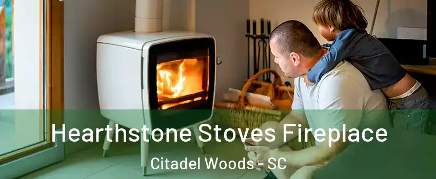 Hearthstone Stoves Fireplace Citadel Woods - SC