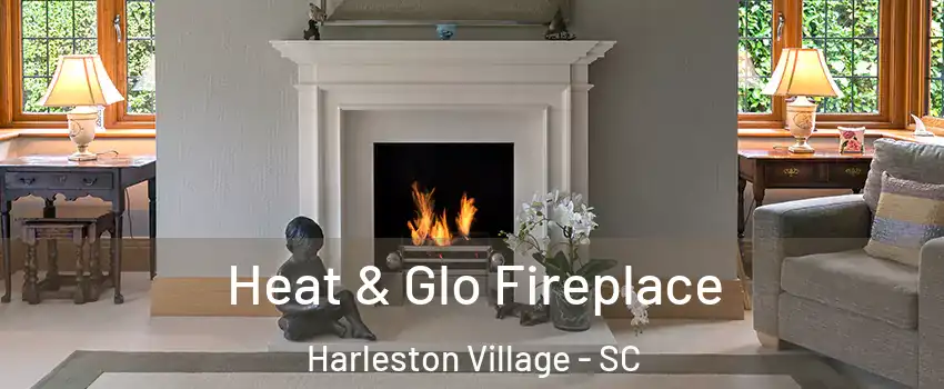Heat & Glo Fireplace Harleston Village - SC