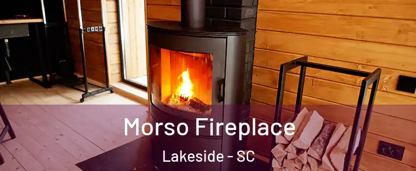 Morso Fireplace Lakeside - SC