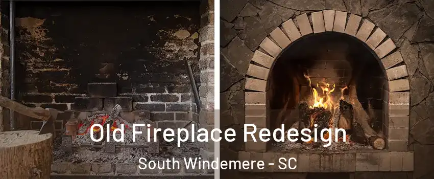 Old Fireplace Redesign South Windemere - SC