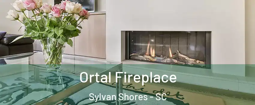 Ortal Fireplace Sylvan Shores - SC