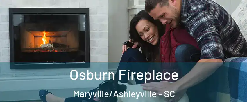 Osburn Fireplace Maryville/Ashleyville - SC