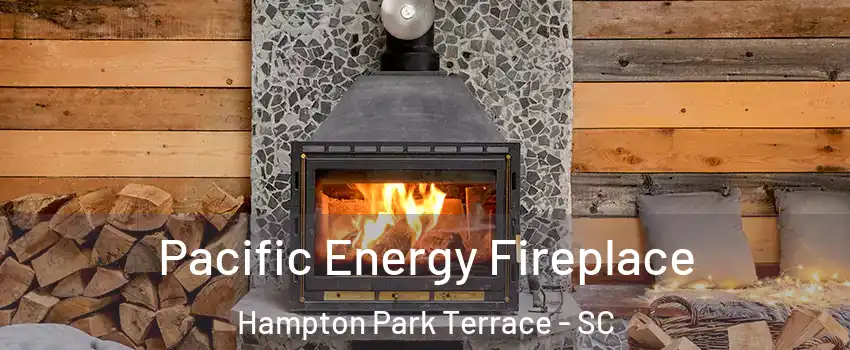 Pacific Energy Fireplace Hampton Park Terrace - SC