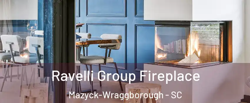 Ravelli Group Fireplace Mazyck-Wraggborough - SC