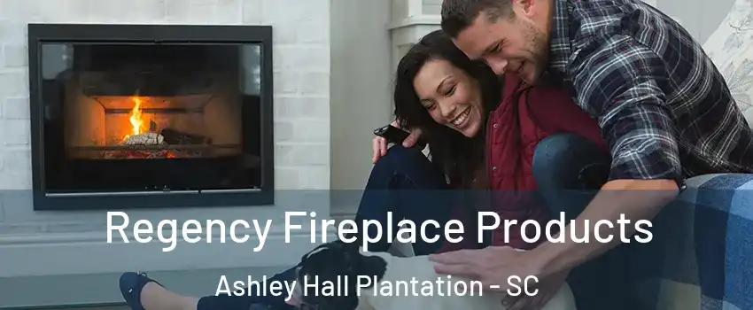 Regency Fireplace Products Ashley Hall Plantation - SC
