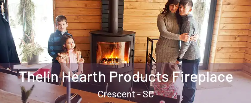 Thelin Hearth Products Fireplace Crescent - SC