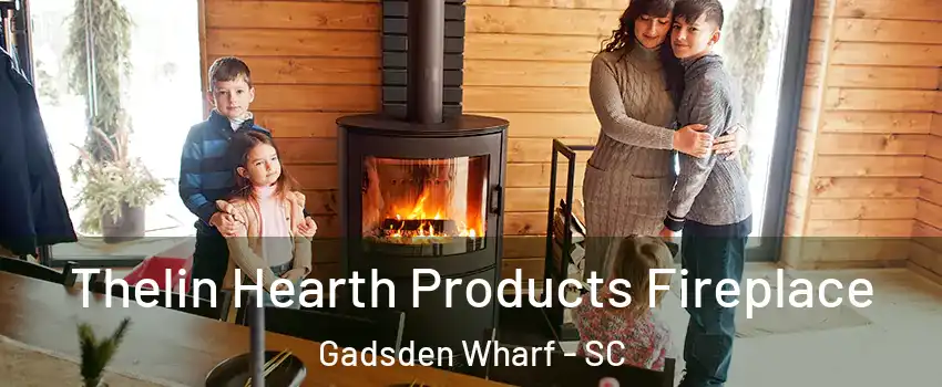 Thelin Hearth Products Fireplace Gadsden Wharf - SC