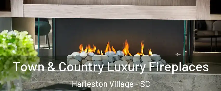 Town & Country Luxury Fireplaces Harleston Village - SC