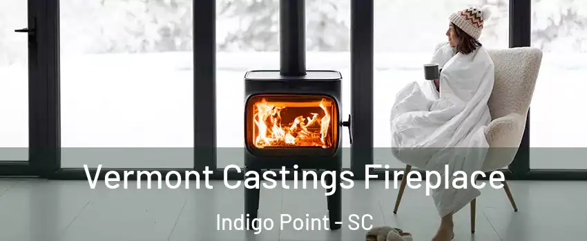 Vermont Castings Fireplace Indigo Point - SC