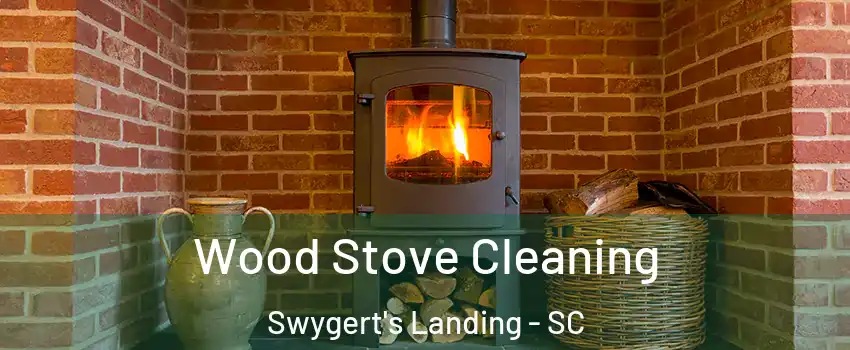 Wood Stove Cleaning Swygert's Landing - SC